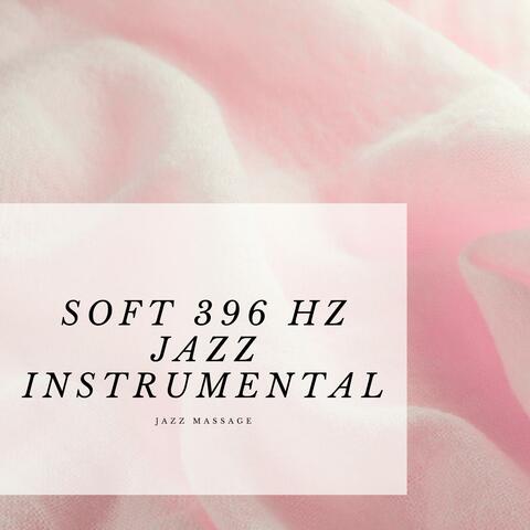 Soft 396 Hz Jazz Instrumental