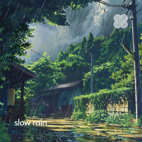 Slow Rain