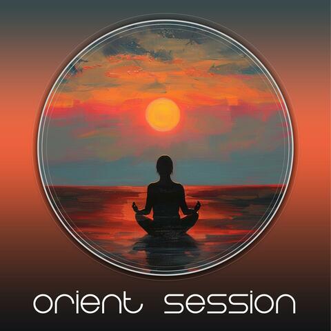 Orient Session