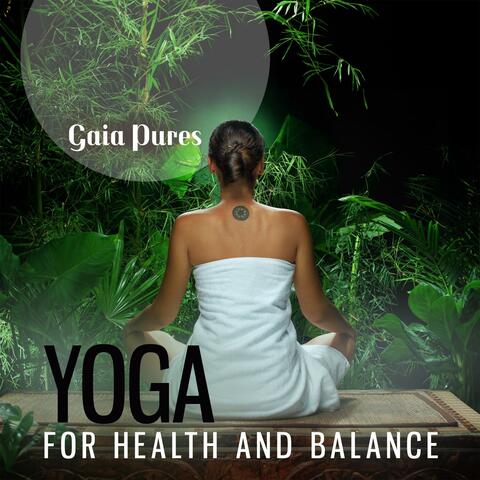 Yoga for Health and Balance: Discovering Inner Harmony