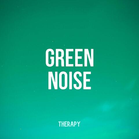 Green Noise Therapy