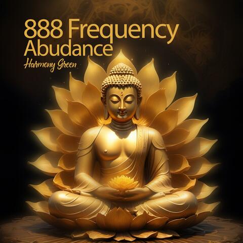 888 Frequency Abudance: Attract Success, Healing Frequency Meditation, Spiritual & Emotional Detox