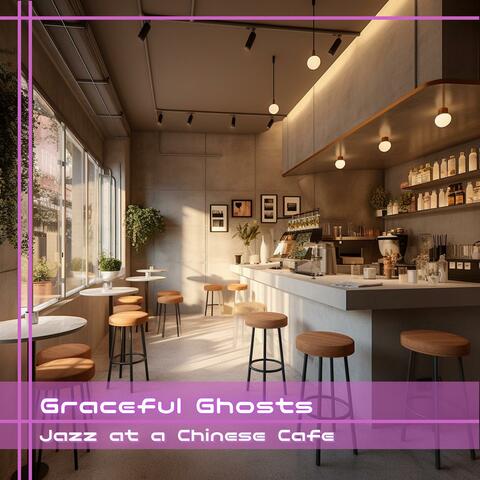 Jazz at a Chinese Cafe