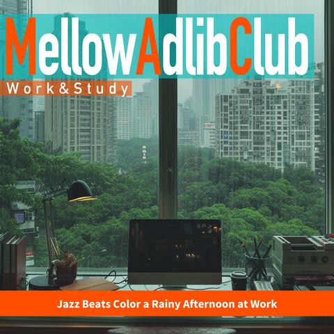 Jazz Beats Color a Rainy Afternoon at Work