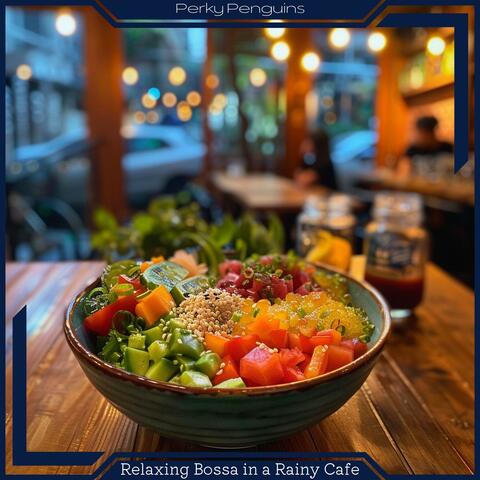 Relaxing Bossa in a Rainy Cafe