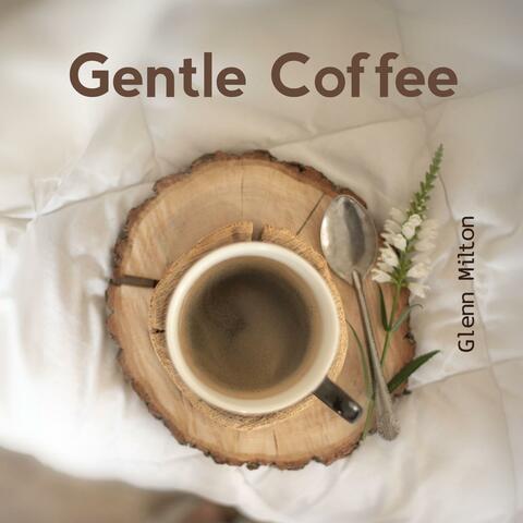 Gentle Coffee: Morning Jazz Ballads Collection