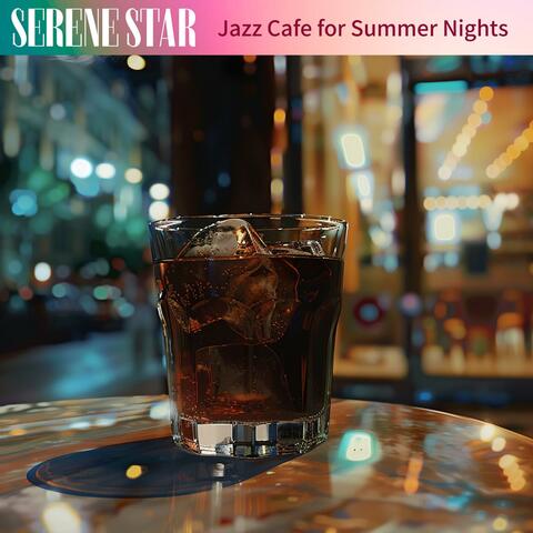 Jazz Cafe for Summer Nights