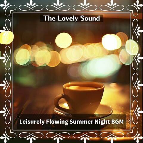 Leisurely Flowing Summer Night Bgm