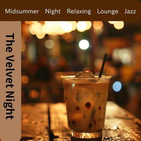 Midsummer Night Relaxing Lounge Jazz