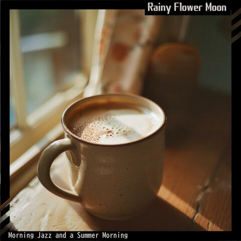 Morning Jazz and a Summer Morning
