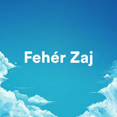 Fehér Zaj