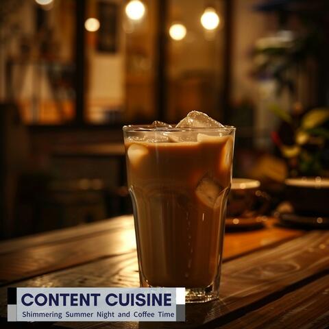 Shimmering Summer Night and Coffee Time