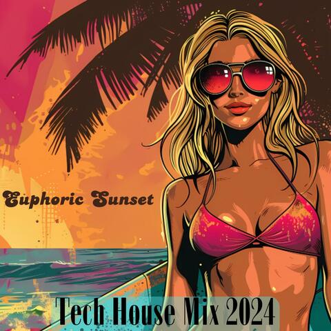 Euphoric Sunset: Tech House Mix 2024, Deep Lounge Essentials
