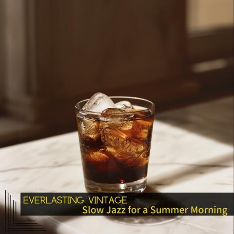 Slow Jazz for a Summer Morning
