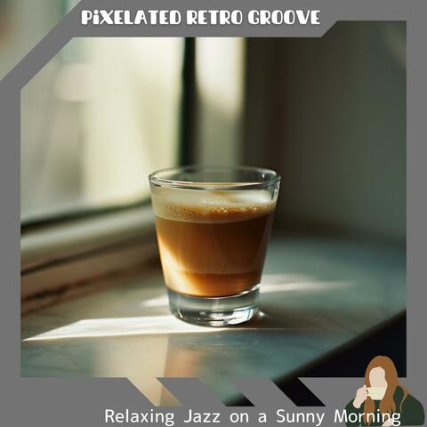 Relaxing Jazz on a Sunny Morning