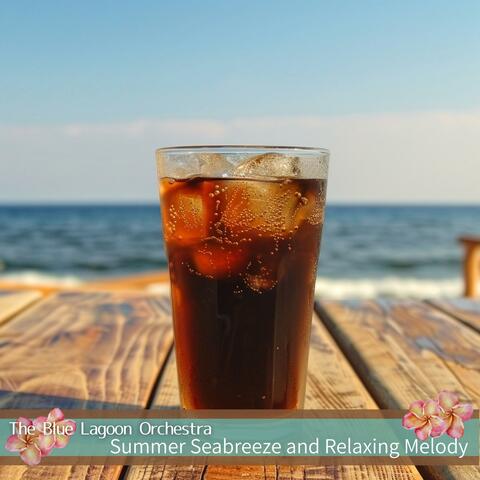 Summer Seabreeze and Relaxing Melody