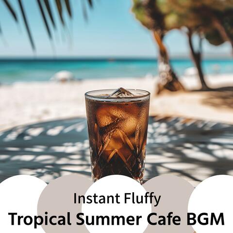 Tropical Summer Cafe Bgm