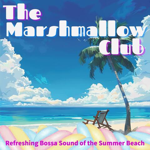 Refreshing Bossa Sound of the Summer Beach