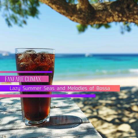 Lazy Summer Seas and Melodies of Bossa