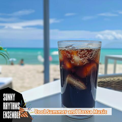 Cool Summer and Bossa Music