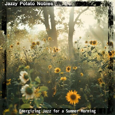 Energizing Jazz for a Summer Morning