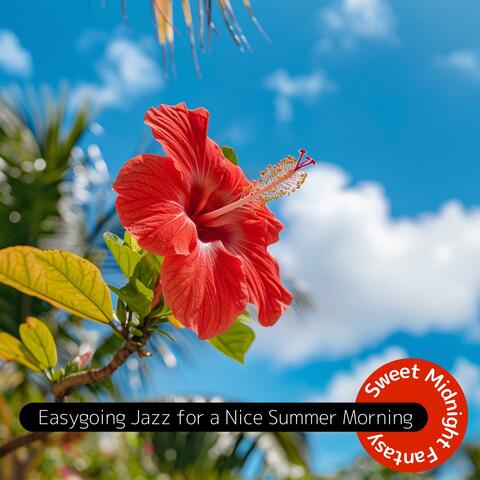 Easygoing Jazz for a Nice Summer Morning