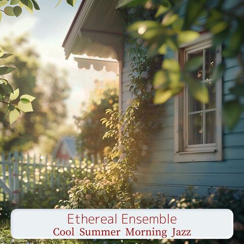 Cool Summer Morning Jazz