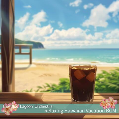 Relaxing Hawaiian Vacation Bgm