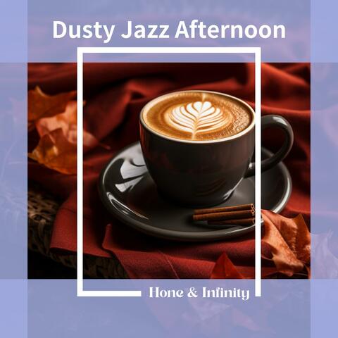 Dusty Jazz Afternoon