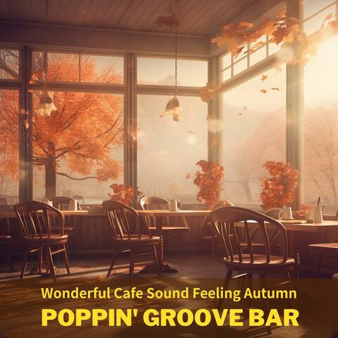 Wonderful Cafe Sound Feeling Autumn