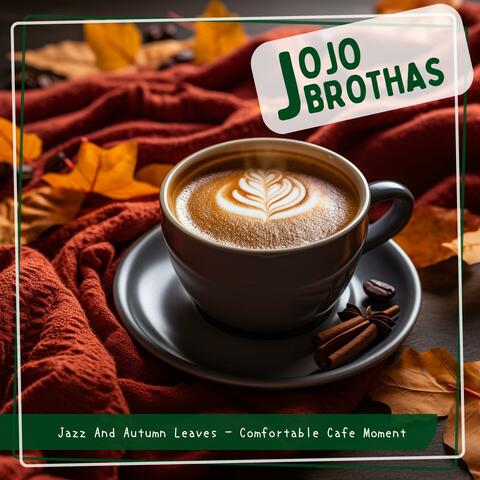 Jazz and Autumn Leaves-Comfortable Cafe Moment