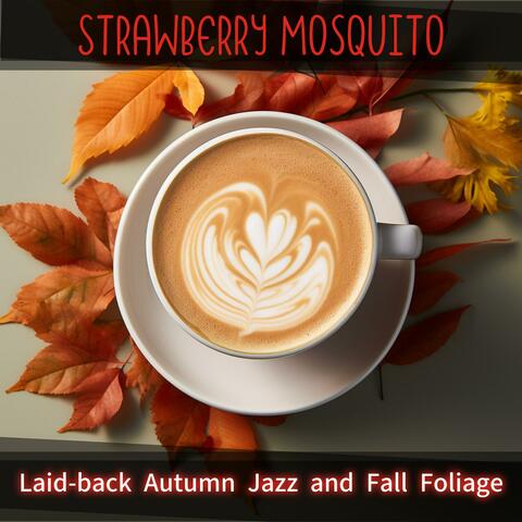 Laid-back Autumn Jazz and Fall Foliage