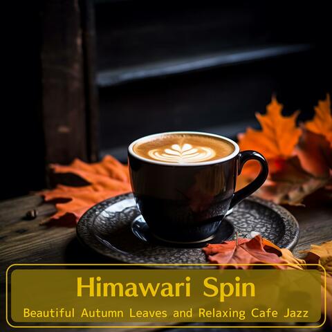 Beautiful Autumn Leaves and Relaxing Cafe Jazz
