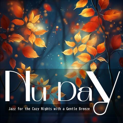 Jazz for the Cozy Nights with a Gentle Breeze