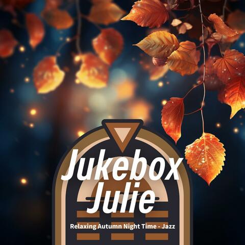 Relaxing Autumn Night Time-Jazz