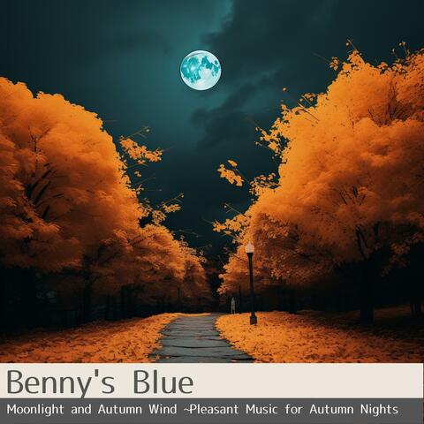 Moonlight and Autumn Wind ~ Pleasant Music for Autumn Nights