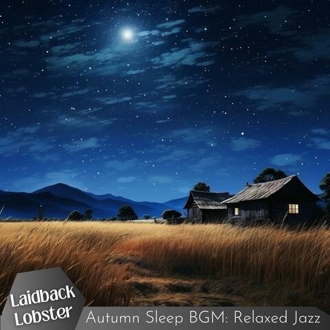 Autumn Sleep Bgm: Relaxed Jazz