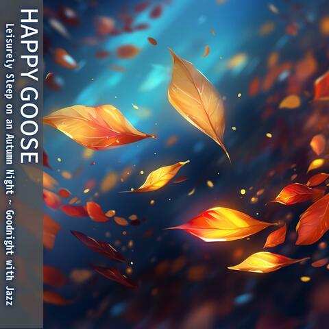 Leisurely Sleep on an Autumn Night ~ Goodnight with Jazz
