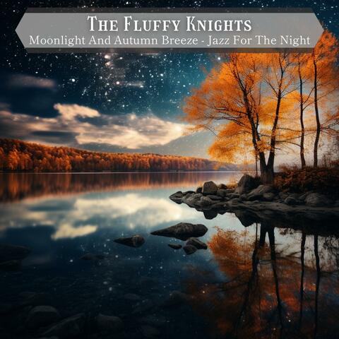 Moonlight and Autumn Breeze-Jazz for the Night