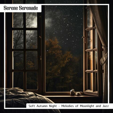 Soft Autumn Night-Melodies of Moonlight and Jazz
