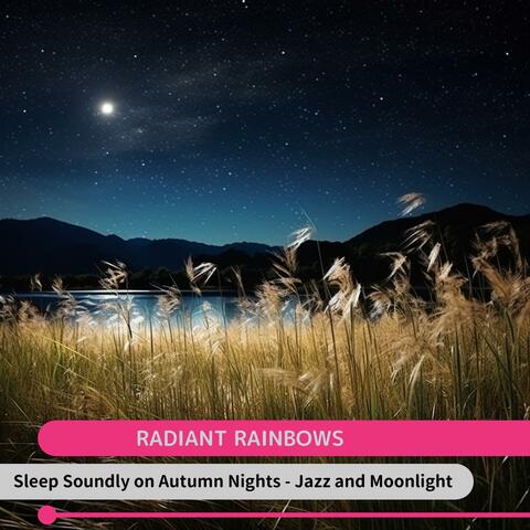 Sleep Soundly on Autumn Nights-Jazz and Moonlight