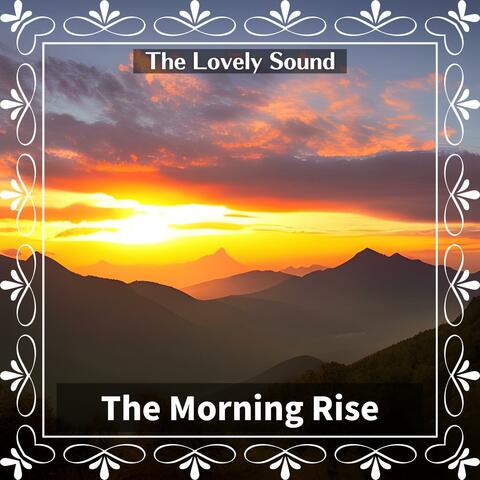 The Morning Rise