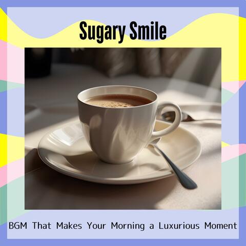 Bgm That Makes Your Morning a Luxurious Moment