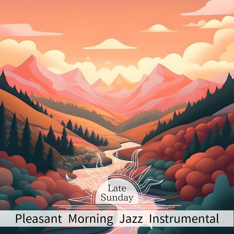 Pleasant Morning Jazz Instrumental