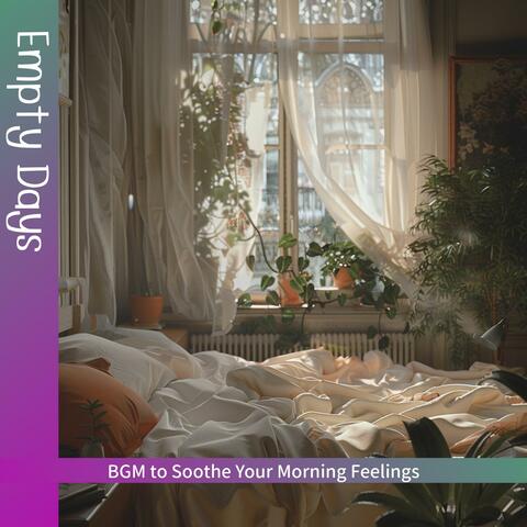 Bgm to Soothe Your Morning Feelings