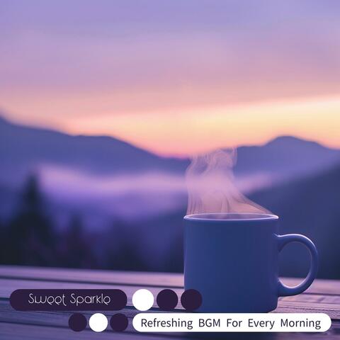 Refreshing Bgm for Every Morning