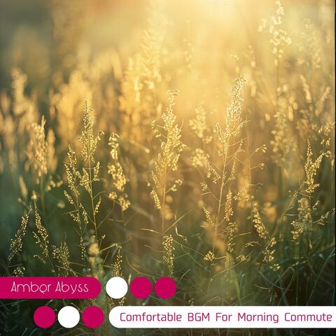 Comfortable Bgm for Morning Commute