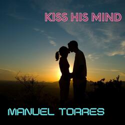 Kiss His Mind