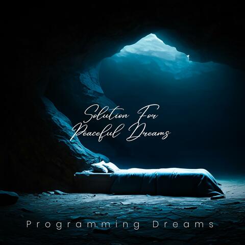 Solution for Peaceful Dreams Calming Music for Sleeping