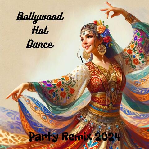 Bollywood Hot Dance Party Remix 2024